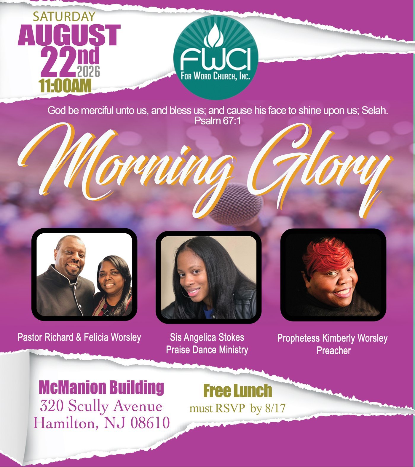 Morning Glory — Saturday, August 22nd 2026, 11:00AM at the McManion Building, 320 Scully Avenue, Hamilton NJ. Free lunch, RSVP by August 17th. Featuring Pastor Richard & Felicia Worsley, Sis Angelica Stokes (Praise Dance Ministry), and Prophetess Kimberly Worsley (Preacher).